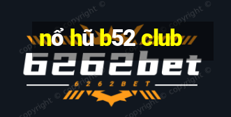 nổ hũ b52 club