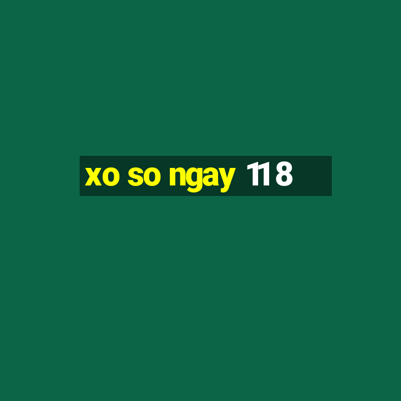 xo so ngay 11 8