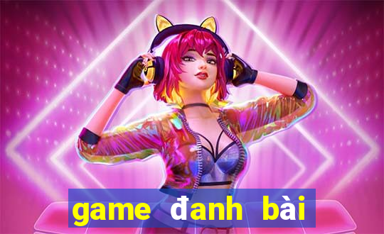 game đanh bài tiến lên