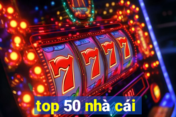 top 50 nhà cái