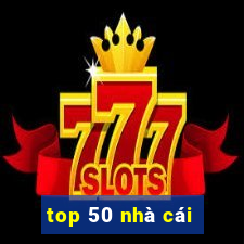 top 50 nhà cái