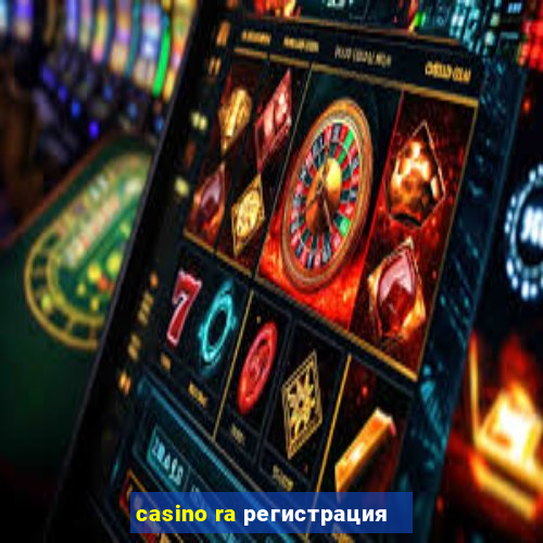 casino ra регистрация