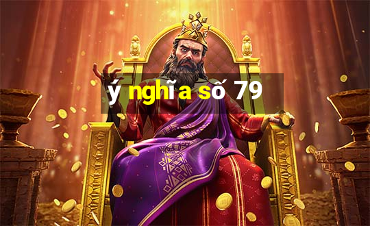 ý nghĩa số 79