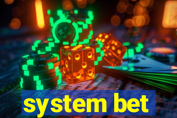 system bet