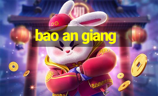 bao an giang