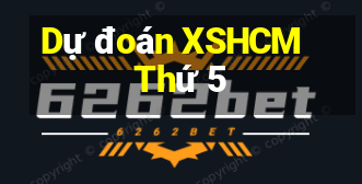 Dự đoán XSHCM Thứ 5