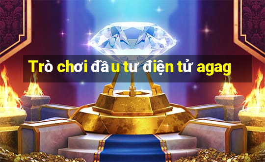 Trò chơi đầu tư điện tử agag