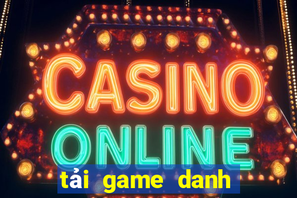 tải game danh bai tien len