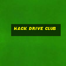 hack drive club