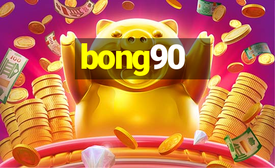 bong90