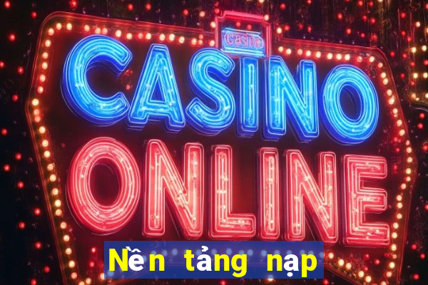 Nền tảng nạp tiền ag