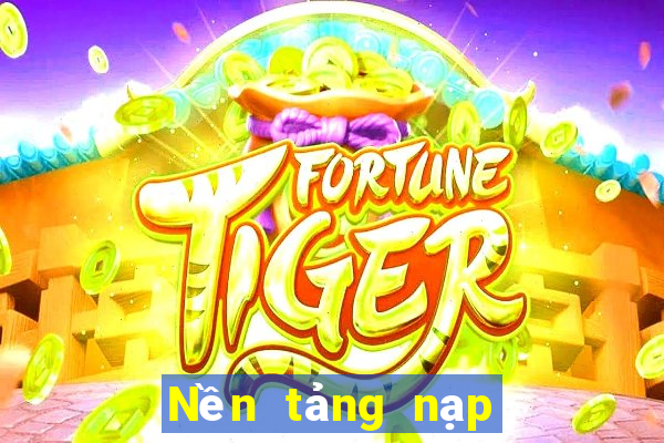 Nền tảng nạp tiền ag