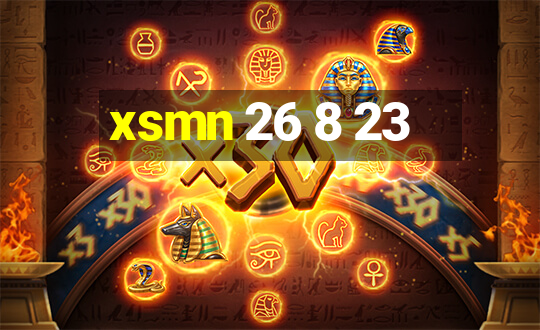 xsmn 26 8 23