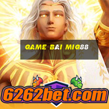 Game Bài Mig88