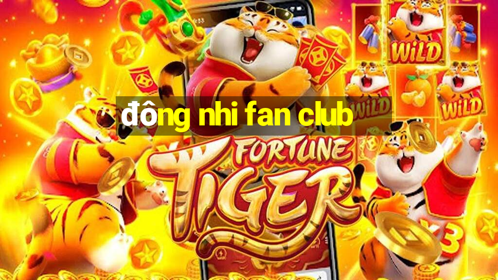 đông nhi fan club