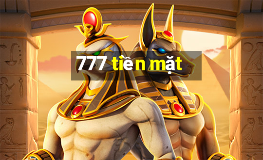 777 tiền mặt