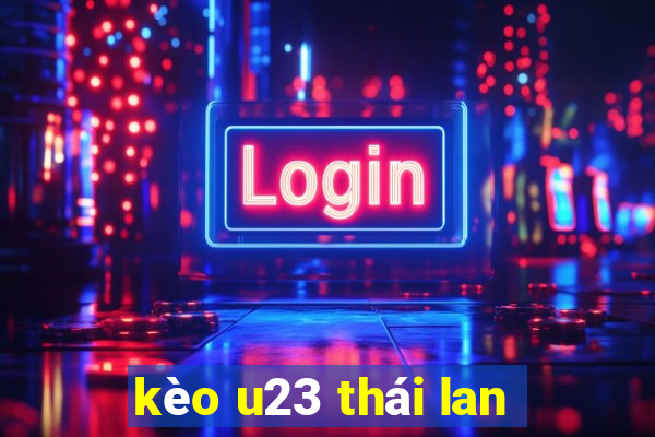 kèo u23 thái lan