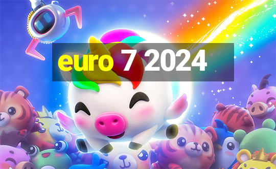 euro 7 2024