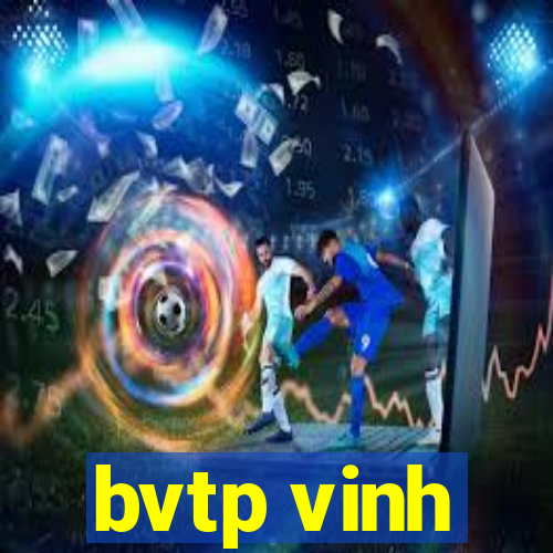 bvtp vinh