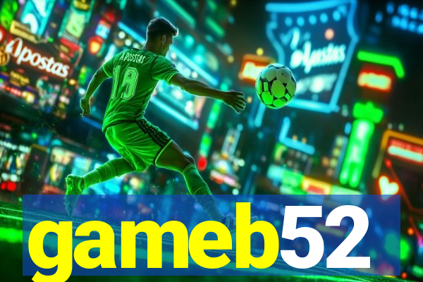 gameb52