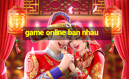 game online ban nhau