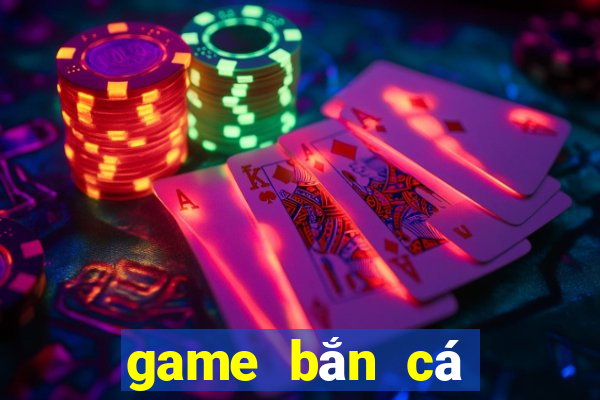 game bắn cá đổi thẻ cào 2020