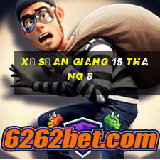 xổ số an giang 15 tháng 8