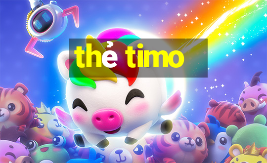 thẻ timo