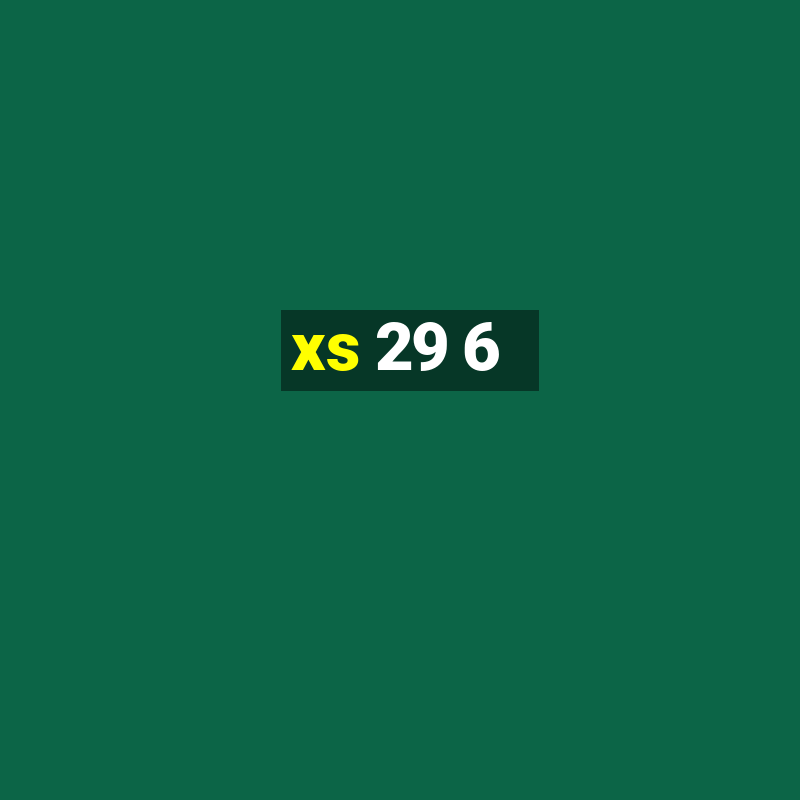 xs 29 6