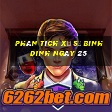 Phân tích Xổ Số binh dinh ngày 25