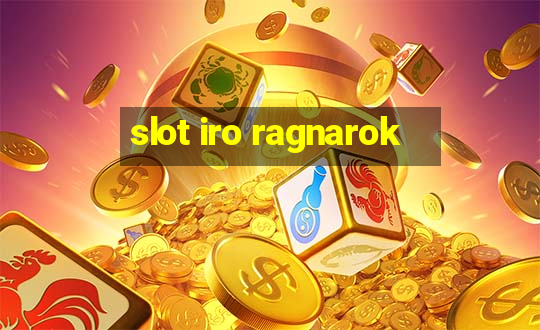 slot iro ragnarok