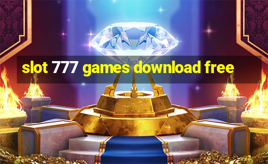 slot 777 games download free