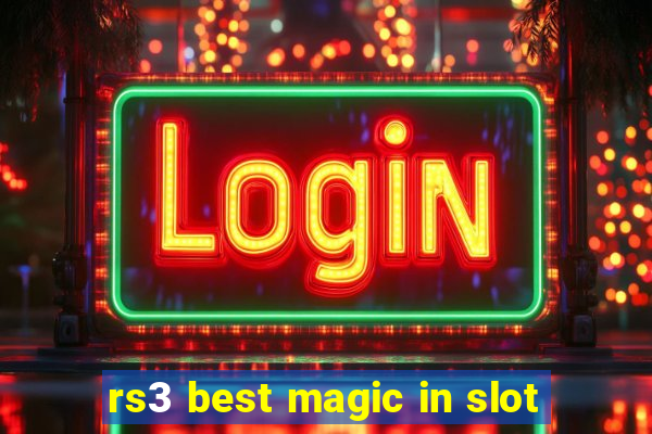 rs3 best magic in slot