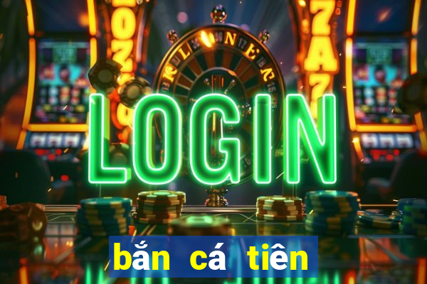 ban ca tien canh apk