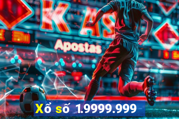 Xổ số 1.9999.999