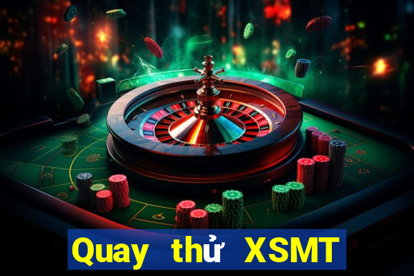 Quay thử XSMT ngày 2