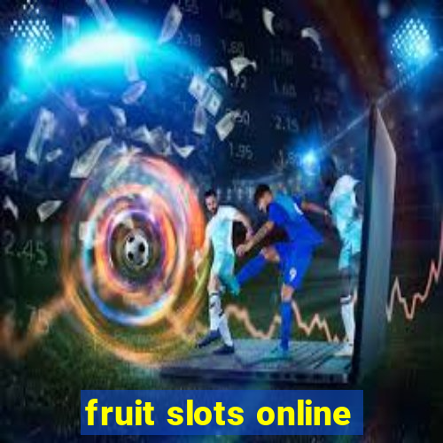 fruit slots online