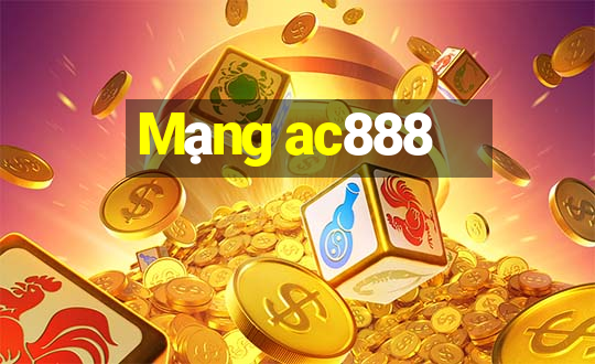 Mạng ac888