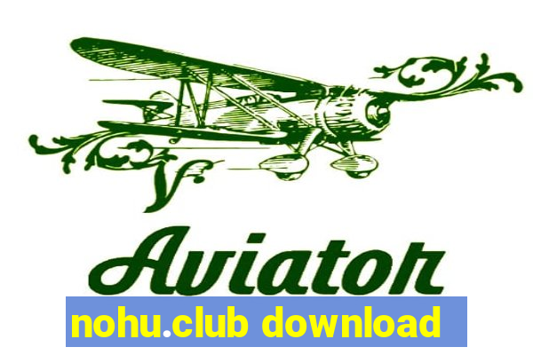 nohu.club download