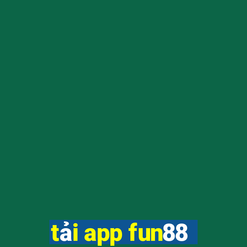 tải app fun88