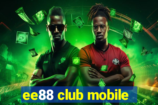 ee88 club mobile