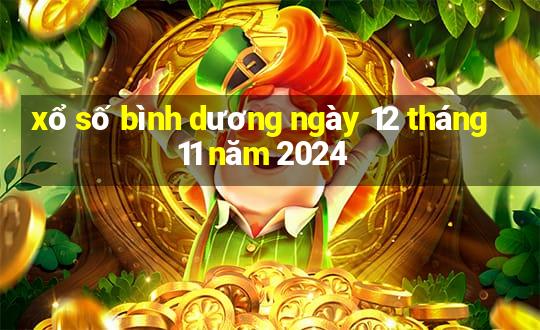 xổ số bình dương ngày 12 tháng 11 năm 2024