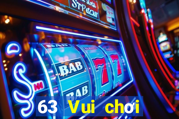 63 Vui chơi giải trí