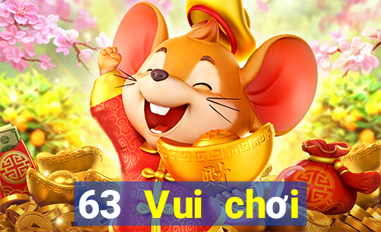 63 Vui chơi giải trí