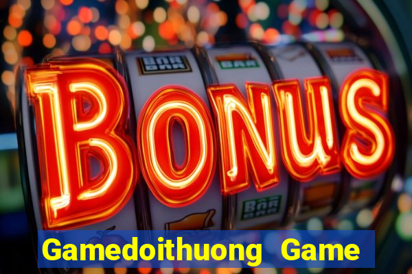 Gamedoithuong Game B㠩 Twin