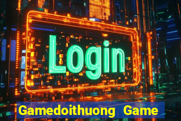 Gamedoithuong Game B㠩 Twin