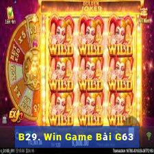 B29. Win Game Bài G63