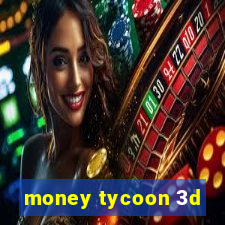 money tycoon 3d