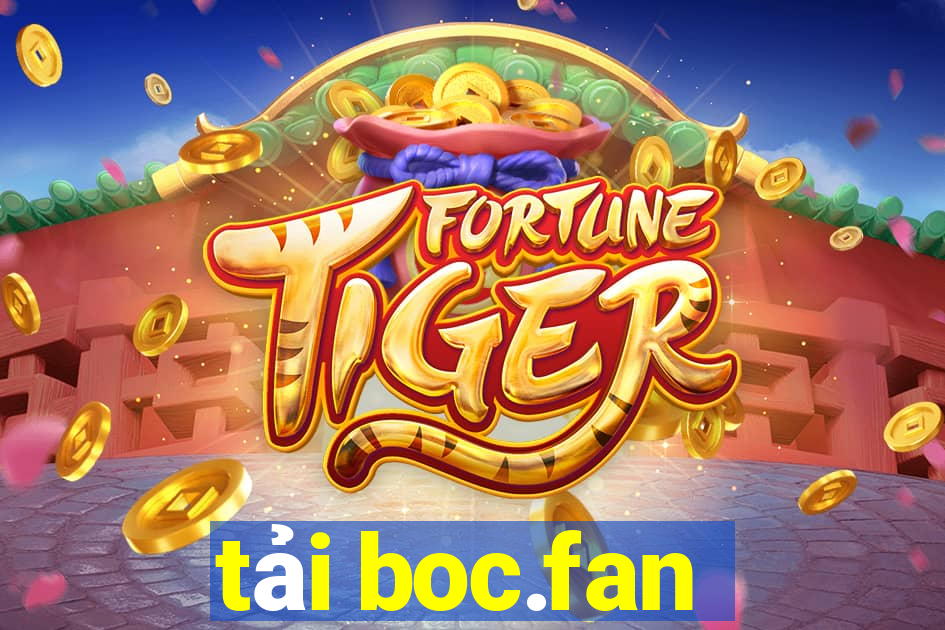 tải boc.fan