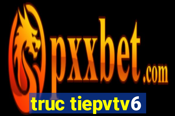 truc tiepvtv6